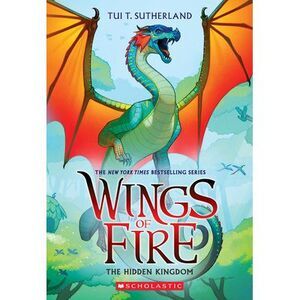 The Hidden Kingdom (Wings of Fire #3) -- Tui T. Sutherland